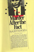 Murder After the Fact